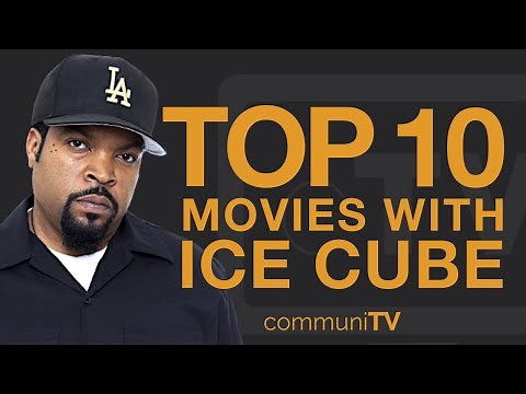 Top 10 Ice Cube Movies
