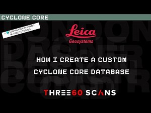 Mastering Leica Cyclone: Step-by-Step Guide to Creating a Database (FREE DOWNLOAD INCLUDED)