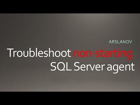 Troubleshoot non-starting SQL Server agent