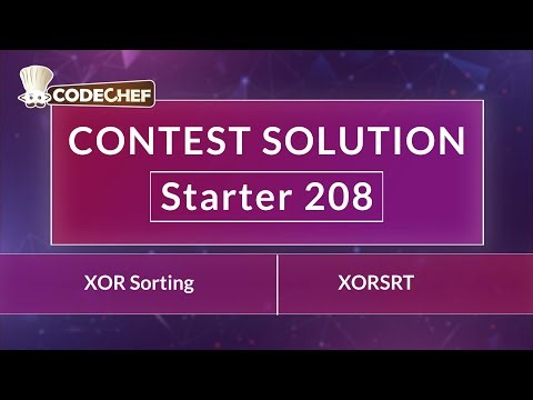 XOR Sorting | XORSRT | Starter 208 | CodeChef Official Solution