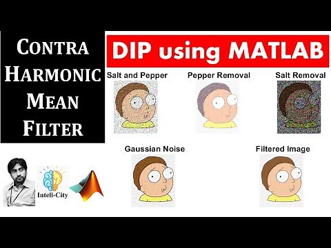 Contra Harmonic Mean Filter in MATLAB | Digital Image Processing using MATLAB