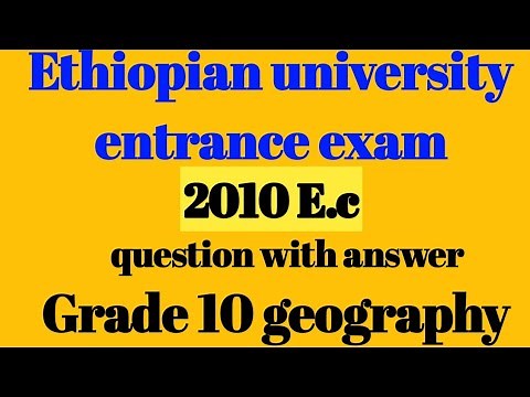 Geography Ethiopian university entrance exam question with answer / grade 10 geography /