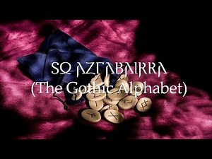 The Gothic Alphabet ( So Azgabairka )