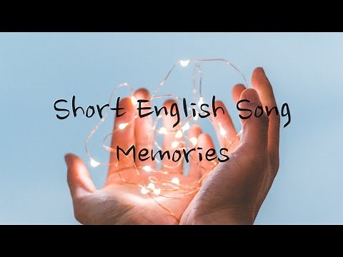 Short song ( English song) 🎵 [W Lyrics] 30 seconds song - Memories ~ Maroon 5