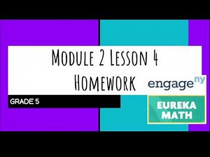 Engage NY // Eureka Math Grade 5 Module 2 Lesson 4 Homework