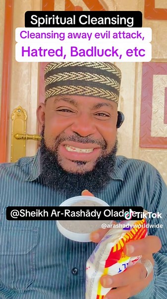 Sheikh Ar-Rashādy Oladele (@arashadyworldwide)’s video of Spiritual Cleansing