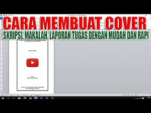 cara membuat cover laporan, makalah, proposal, skripsi atau tugas akhir di word paling mudah dan rap