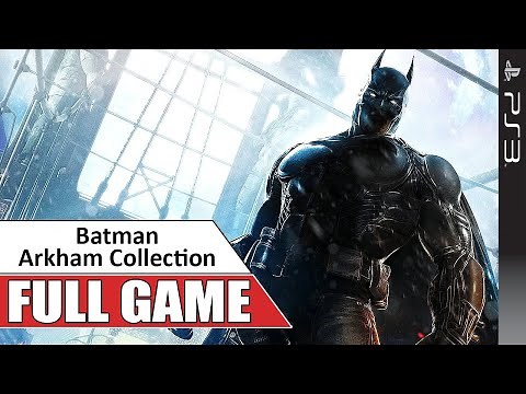 Batman Arkham Collection PS3 Gameplay Full Game Walkthrough