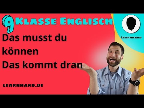 9 Klasse Englisch: Das musst du können (+ Wiederholung)! Das wirst du lernen!