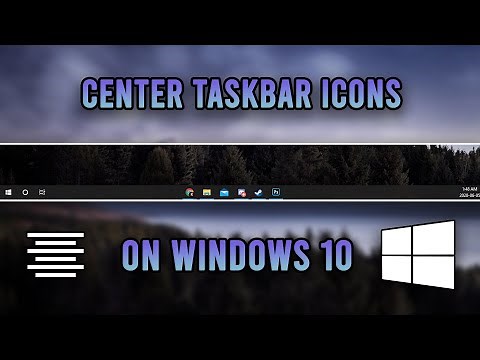 How To Center Taskbar Icons In Windows 10