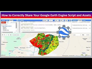 How to Correctly Share Your Google Earth Engine Script and Assets: GEE Tutorial