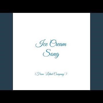 Ice Cream Song (From "Lethal Company")