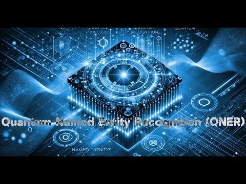 Quantum Named Entity Recognition: Breakthrough for the Future of Language Processing