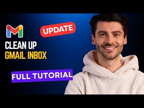 How to Clean Up Gmail Inbox [2026 Full Guide]