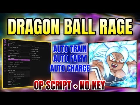 *NEW* Dragon Ball Rage Script (AUTO TRAIN, AUTO CHARGE ENERGY, AUTO FARM & MORE) 2025