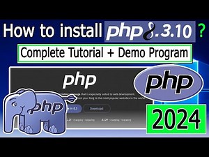 How to install PHP 8.3.10 on Windows 10/11 [ 2024 Update ] Demo PHP Programming