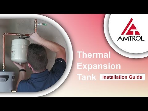 How To Install A Thermal Expansion Tank - Amtrol Tech Takes