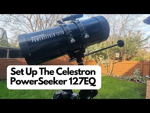 How To Set Up The Celestron PowerSeeker 127EQ - Step by Step 🔭
