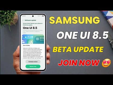 One UI 8.5 BETA UPDATE IS HERE | S25 S24 S23 S23 FE A56 A36 A54 A55 A35 A15 A16 A34 S21 FE S24 FE