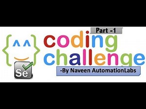 Selenium Coding Challenge - Part 1 || Naveen AutomationLabs
