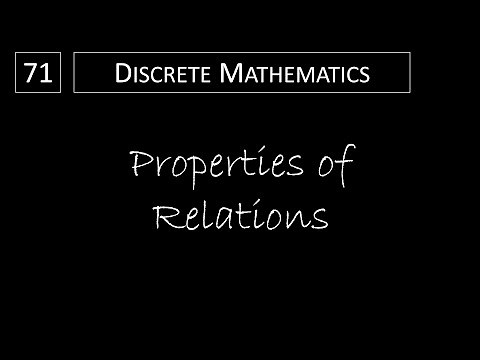 Discrete Math - 9.1.2 Properties of Relations