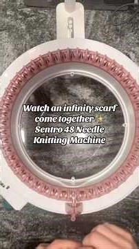 Make an infinity scarf with me 🧶Sentro 48 Needle Knitting Machine #sentroknittingmachine