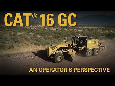 Cat® 16 GC Motor Grader: An Operator’s Perspective