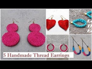 5 Handmade Thread Earrings | How To Make Thread Earrings At Home | DIY | Creation&you