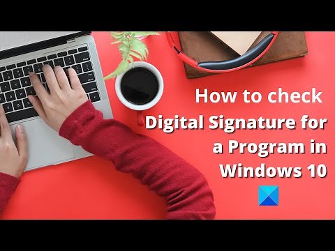 How to check Digital Signature for a Program in Windows 10