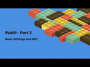 Publii Part 3: Basic Settings & SEO