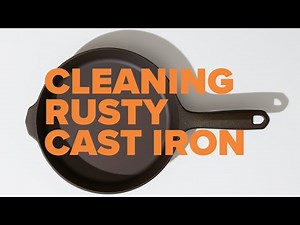 How to clean rusty cast iron cookware