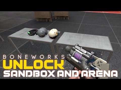 (GUIDE) BONEWORKS: HOW TO UNLOCK SANDBOX AND ARENA