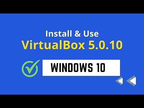 How to install use and setup virtual machine using Oracle VM VirtualBox