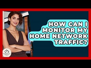 How Can I Monitor My Home Network Traffic? - Minimalist Home Life