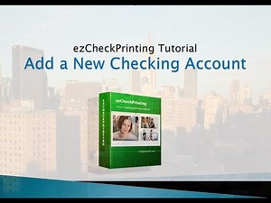 ezCheckPrintng Guide: Add a New Checking Account