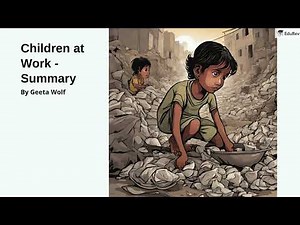 Children at Work Video Lecture | English Class 8