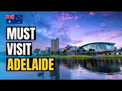 Top 10 Things to do in Adelaide 2025 | Australia Travel Guide