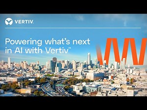 Powering what’s next in AI with Vertiv