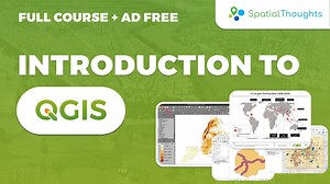 Introduction to QGIS (Full Course, Ad-Free)