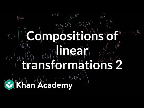 Compositions of linear transformations 2 | Matrix transformations | Linear Algebra | Khan Academy