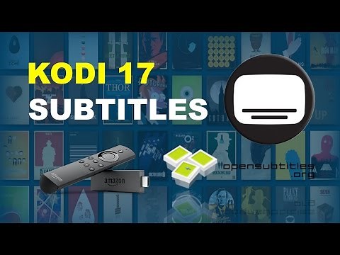 How to Install Subtitles on Amazon Fire Stick TV Stick - Kodi Krypton 17.0