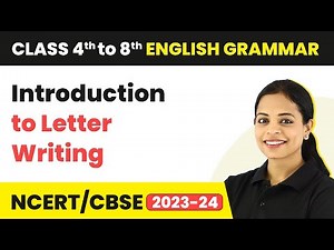 Introduction to Letter Writing - Formal Letter | Informal Letter | Class 4 - 8 English Grammar