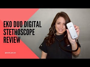 Eko DUO Digital Stethoscope Review