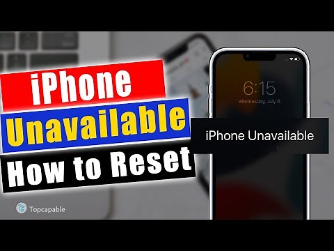 iPhone Unavailable? 3 Ways to Reset Unavailable iPhone | Reset iPhone When You Forgot Passcode