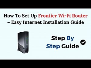 How To Set Up Frontier Wi-Fi Router – Easy Internet Installation Guide
