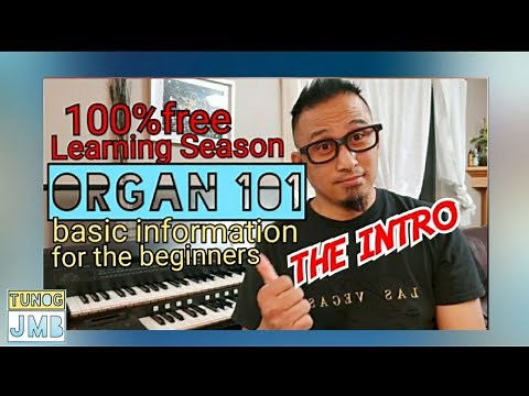 ORGAN TUTORIAL SESSION #1 (INTRODUCTION)