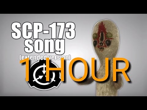 SCP-173 Song (extended version) "1 hour version"