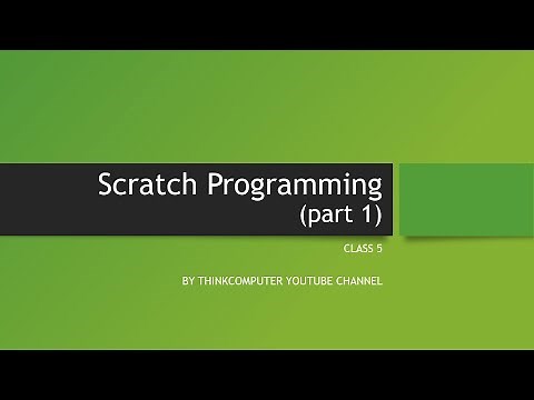 Scratch Programming (Part 1) | Class 5 | ThinkComputer