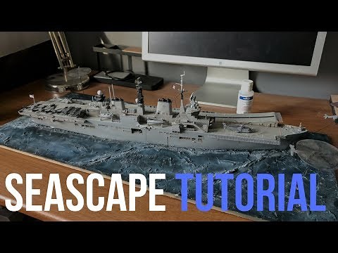 How To Make A Seascape Diorama for Scale Model Ships