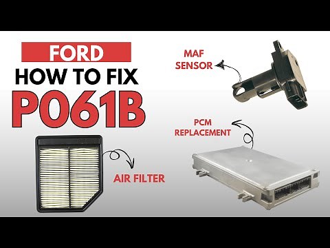 Ford : How to Fix the P061B Engine Error Code with 3 Methods